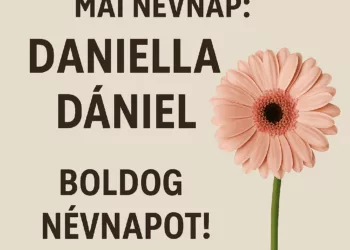 Mai névnap: Dániel, Daniella (július 21.) – Köszöntsd fel szeretteidet!