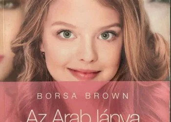 Borsa Brown: Az Arab könyvsorozat – Szenvedély, titkok és a Kelet világa