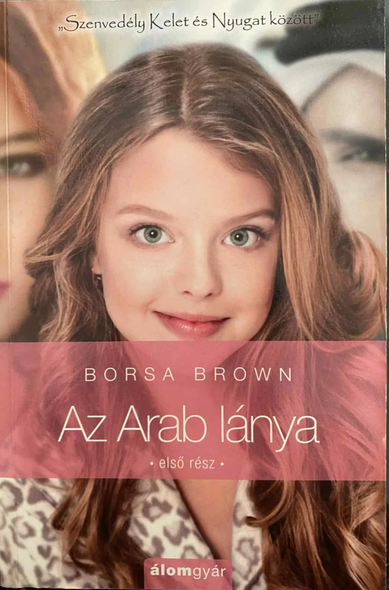 Borsa Brown: Az Arab könyvsorozat – Szenvedély, titkok és a Kelet világa