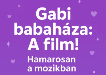 Érkezik! Gabi babaháza: A film – a világsikerű Netflix gyereksorozat a mozivásznon folytatódik